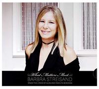 Barbra Streisand - Barbra Streisand: What Matters Most Barbra Streisand Sings The Lyrics Of Alan & Marilyn Bergman [CD]