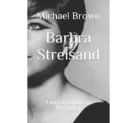 Barbra Streisand da Brooklyn a Broadway - NUOVO MICHAEL. MARRONE 2023-11-06