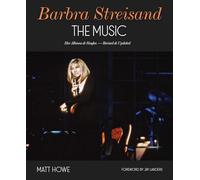 Barbra Streisand: The Music: Her Albums & Singles