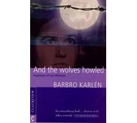 Barbro Karlen And the Wolves Howled (Tascabile)