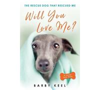 Barby Keel Will You Love Me? (Tascabile) Foster Tails