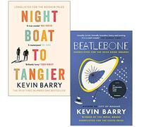 Barca notturna per Tangeri e Beatlebone di Kevin Barry, set di 2 libri