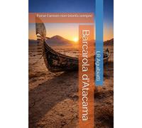 Barcarola d'Atacama: Forse l'amore non trionfa sempre