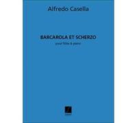 Barcarola Et Scherzo Flute-Piano - Alfredo Casella - Flauto