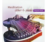 Barcelata/ Brahms/ Chopin/ Murray/ Davenet - Meditation: Zither & Piano