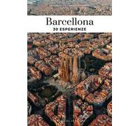 Barcellona. 30 esperienze