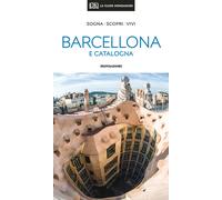 Barcellona e la Catalogna - AA.VV.