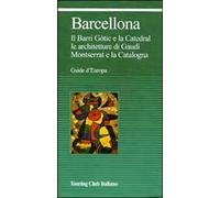 Barcellona. Ediz. illustrata