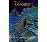 Barcellona. Gaudi e il percorso del modernismo. Ediz. illustrata