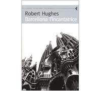 Barcellona l'incantatrice