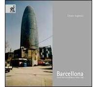 Barcellona. Storia dell'architettura e della città