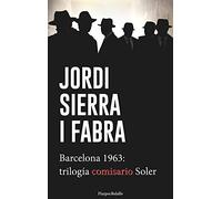 BARCELONA 1963: TRILOGÍA DEL COMISARIO SOLER
