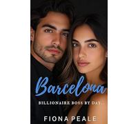 Barcelona Billionaire Boss by Day...: An Off Limits Billionaire Romance