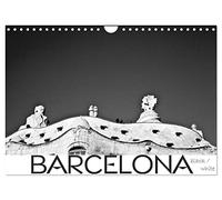 BARCELONA [black/white] (Wandkalender 2026 DIN A4 quer), CALVENDO Monatskalender: Die katalanische Metropole ist immer eine Reise wert. Dieser ... speziell für alle Liebhaber dieser Art.