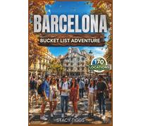 Barcelona Bucket List Adventure: A Full Color Spain Travel Guide
