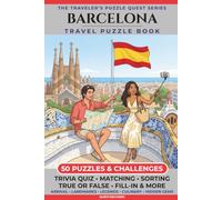 Barcelona Edition: 50 Puzzles & Challenges for US Travelers - Detailed History, Hidden Tips, Landmarks, and Culinary Secrets
