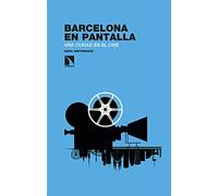 Barcelona en pantalla: Una ciudad en el cine: 328