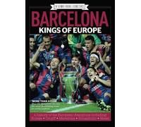 Barcelona FC: A Complete History: Kings of Europe, Barcelona, Barcelona FC, Catalonia, Champions League, Barca, Football, Euro Football, Maradona, Rinaldo