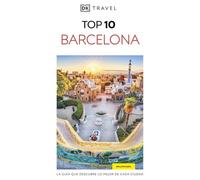 Barcelona (Guías Visuales TOP 10): La guía que descubre lo mejor de cada ciudad