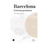 Barcelona: L’eterna promesa