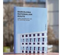 Barcelona Rationalism Route: 1930’s Architecture and the GATCPAC Group