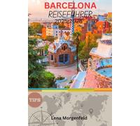BARCELONA REISEFÜHRER 2025-2026: Ihr ultimativer Begleiter für preisgünstige, nachhaltige Abenteuer und kulturelles Eintauchen in Skandinavien