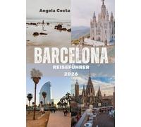 BARCELONA REISEFÜHRER 2026: Grüne Fluchten, lokales Leben und clevere Möglichkeiten, die Stadt zu erkunden