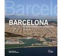 Barcelona: The Urban Evolution of a Compact City