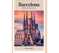 Barcelona Travel Guide 2025