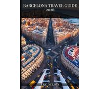 Barcelona Travel Guide 2026