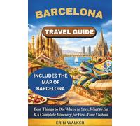 BARCELONA TRAVEL GUIDE: Best Things to Do, Where to Stay, What to Eat & A Complete Itinerary for First-Time Visitors