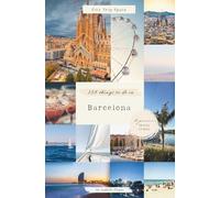 Barcelona Travel Guide: Top 158 things to do, Hidden Gems, Best Attractions, Restaurants & Beaches - The Ultimate Guide for Tourists & Backpackers