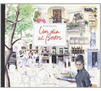 Barcelona, un dia al Born: Barcelona Carnet de Voyage