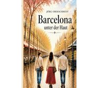Barcelona unter der Haut