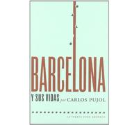 BARCELONA Y SUS VIDAS.