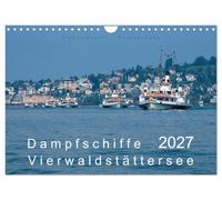 Barche a vapore del lago dei Quattro Cantoni (calendario da parete 2027 DIN A4 verticale), CALVENDO calendario mensile