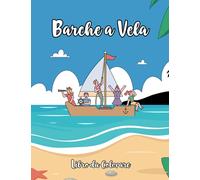 Barche a Vela: Libro da colorare per bambini dai 4-8 anni