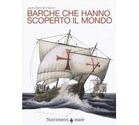 Barche che hanno scoperto il mondo