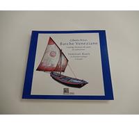 Barche di Venezia. I piani di costruzione. Catalogo illustrato