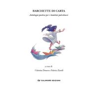 Barchette di carta. Antologia poetica per i bambini palestinesi - Demuro V...