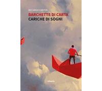 Barchette di carta cariche di sogni