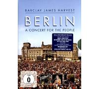 Barclay James Harvest - Berlin - A Concert For The People