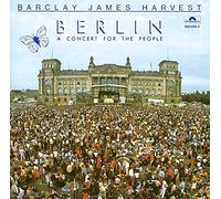 Barclay James Harvest - Berlin - A concert for the people