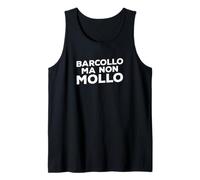Barcollo Ma Non Mollo Regalo Stimolante per La Motivazione Canotta