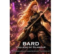 Bard College of Glamour: D&D 5E 2024 Character Builder: Class and Sub-Class Features, Action Economy, Bardic Inspiration, Unbreakable Majesty and More