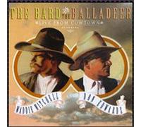 Bard & the Balladeer: Live from Cowtown