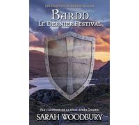 Bardd: Le Dernier Festival: 5