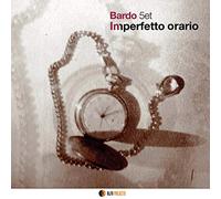 Bardo 5Tet - Imperfetto Orario