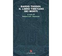 Bardo Thodol. Il libro tibetano dei morti