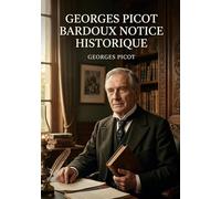 Bardoux notice historique: Une notice historique sur la v